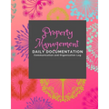 Property Management: Documentation and Communication Logs - Paperback