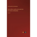 Selva militar y política del conde Don Bernardino de Rebolledo: Tomo 2 - Hardcover