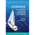 Compass: Your Guide for Leadership Development and Coaching - Paperback