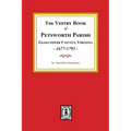 The Vestry Book of Petsworth Parish, Gloucester County Virginia, 1677-1793. - Paperback
