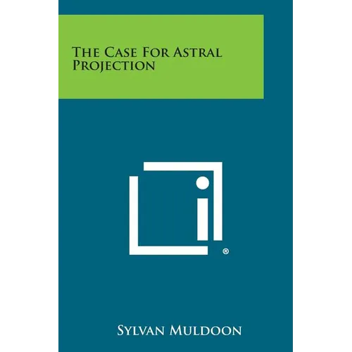 The Case for Astral Projection - Paperback