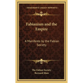 Fabianism and the Empire: A Manifesto by the Fabian Society - Hardcover