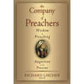 The Company of Preachers: Wisdom on Preaching, Augustine to the Present - Paperback