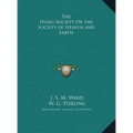 The Hung Society Or the Society of Heaven and Earth - Hardcover