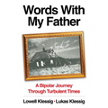 Words with My Father: A Bipolar Journey Through Turbulent Times - Hardcover