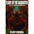 Flight of the Sasquatch - Paperback