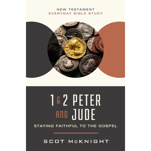 1 and 2 Peter and Jude: Staying Faithful to the Gospel - Paperback