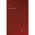 An Assyrian Grammar - Hardcover