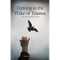 Thriving in the Wake of Trauma: A Multicultural Guide - Hardcover