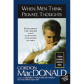 The When Men Think Private Thoughts: Exploring the Issues That Captivate the Minds of Men - Paperback