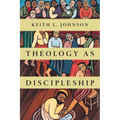 Theology as Discipleship - Paperback