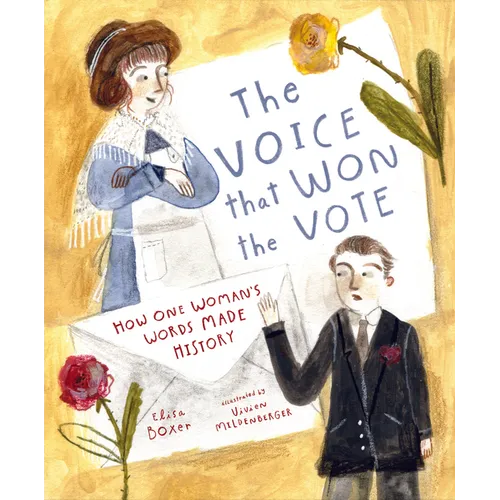 The Voice That Won the Vote: How One Woman's Words Made History - Hardcover