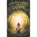 Conversations with a Gnome - Paperback
