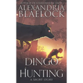 Dingo Hunting - Paperback