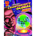 Comprender El Calentamiento Global Con Max Axiom, Supercientífico (Understanding Global Warming with Max Axiom, Super Scientist) - Paperback