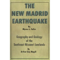The New Madrid Earthquake: Geography and Geology of the Southeast Missouri Lowlands - Paperback