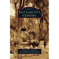 Salt Lake City Cemetery - Hardcover