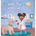 Harlow Has a Hypothesis: Explaining the Scientific Method - Hardcover