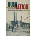Ruin Nation: Destruction and the American Civil War - Paperback