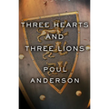 Three Hearts and Three Lions - Paperback