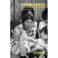 Building Bridges to Oral Cultures: Journeys among the Least-Reached - Paperback