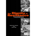 The Dignity of Resistance - Paperback
