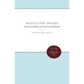 Masculine Desire: The Sexual Politics of Victorian Aestheticism - Paperback