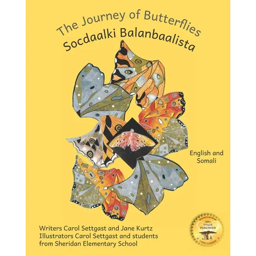 The Journey of Butterflies: An Epic Migration in Somali and English - Paperback
