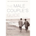 Male Couple's Guide 3e: Finding a Man, Making a Home, Building a Life - Paperback