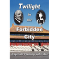 Twilight in the Forbidden City (Illustrated and Revised 4th Edition) - Paperback