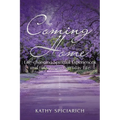 Coming Home: Life-Changing Spiritual Experiences and Lessons on Everyday Life - Paperback