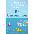 Be Uncommon - Hardcover