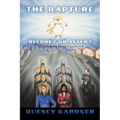 The Rapture Before? or After? Conclusively - Paperback