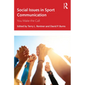 Social Issues in Sport Communication: You Make the Call - Paperback