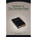 Problems In The Christian Home: How to Maintain Unity and Resolve Difficulties - Paperback