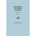 Historical Southern Families. in 23 Volumes. Volume V - Paperback