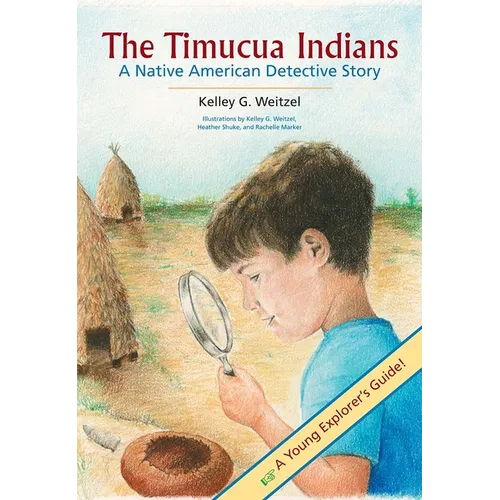 The Timucua Indians -- A Native American Detective Story - Paperback