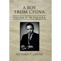 A Boy from China: Volume Ii in the U.S.A. - Hardcover