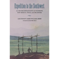 Expedition to the Southwest: An 1845 Reconnaissance of Colorado, New Mexico, Texas, & Oklahoma - Paperback