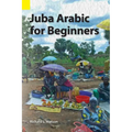 Juba Arabic for Beginners - Paperback