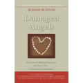 Damaged Angels: An Adoptive Mother Discovers the Tragic Toll of Alcohol in Pregnancy - Paperback