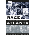 Race and the Shaping of Twentieth-Century Atlanta - Paperback