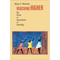 Reaching Higher: The Power of Expectations in Schooling - Paperback