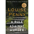 A Rule Against Murder: A Chief Inspector Gamache Novel - Paperback
