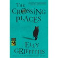 The Crossing Places: The First Ruth Galloway Mystery - Paperback