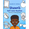 Shawn's Self-Care Routine: Activity & Coloring Book - Paperback