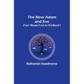 The New Adam and Eve (From "Mosses from an Old Manse") - Paperback