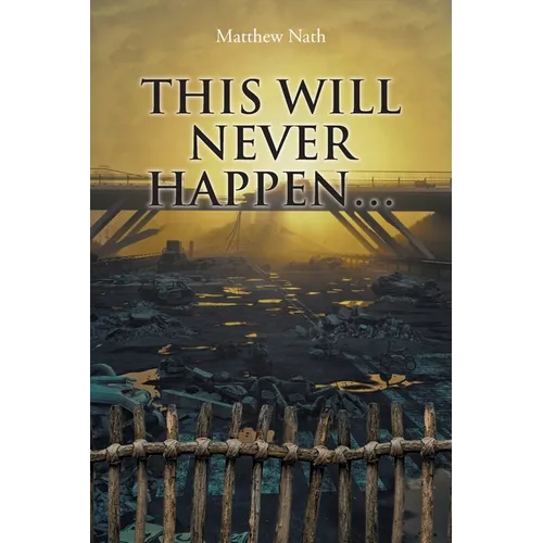 This Will Never Happen... - Paperback