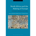 North Africa and the Making of Europe: Governance, Institutions and Culture - Paperback