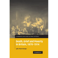 Death, Grief and Poverty in Britain, 1870 1914 - Paperback